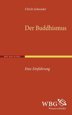 Der Buddhismus von Schneider,  Ulrich