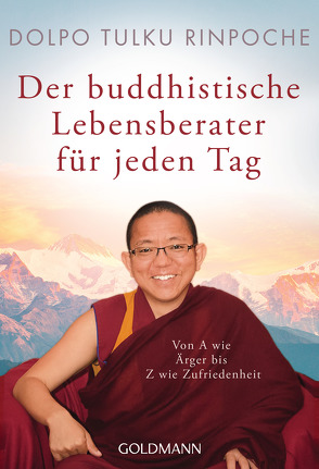 Der buddhistische Lebensberater für jeden Tag von Rinpoche,  Dolpo Tulku