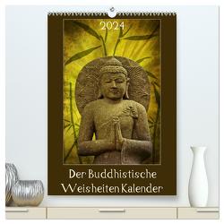 Der Buddhistische Weisheiten Kalender (hochwertiger Premium Wandkalender 2024 DIN A2 hoch), Kunstdruck in Hochglanz von Dölling,  AD DESIGN Photo + PhotoArt,  Angela