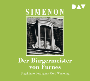 Der Bürgermeister von Furnes von Groessel,  Hanns, Simenon,  Georges, Wameling,  Gerd