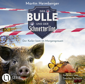 Der Bulle und der Schmetterling – Folge 05 von Heimberger,  Martin, Tschorn,  Sascha