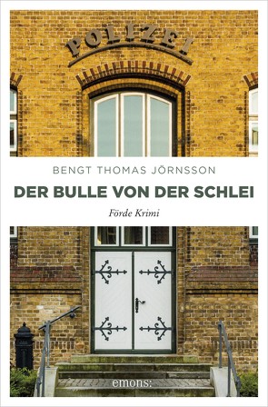 Der Bulle von der Schlei von Jörnsson,  Bengt Thomas