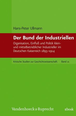 Der Bund der Industriellen von Ullmann,  Hans-Peter