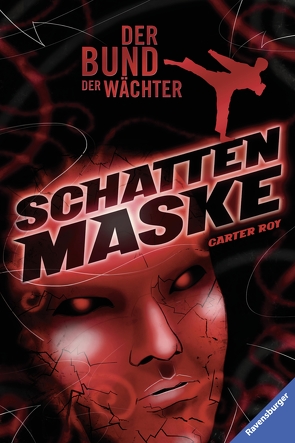 Der Bund der Wächter 3: Schattenmaske von Roy,  Carter