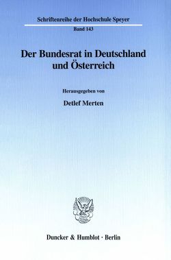 Der Bundesrat in Deutschland und Österreich. von Merten,  Detlef