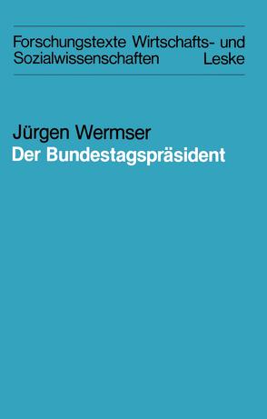 Der Bundestagspräsident von Wermser,  Jürgen