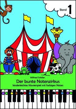 Der bunte Notenzirkus 1 von Schöler,  Wilfried