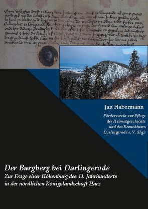 Der Burgberg bei Darlingerode von Förderverein zur Pflege der Heimatgeschichte und des Brauchtums,  Darlingerode e.V., Habermann,  Jan