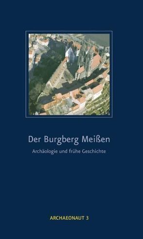 Der Burgberg Meissen von Schmid-Hecklau,  Arne, Strobel,  Michael, Westphalen,  Thomas