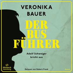 Der Busführer von Bauer,  Veronika, Frank,  Robert