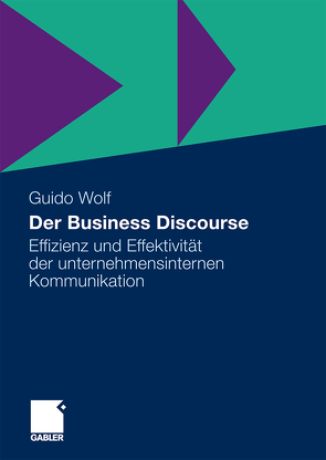 Der Business Discourse von Wolf,  Guido