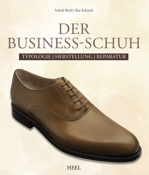Der Business-Schuh von Schmid,  Kai, Schuh Bertl