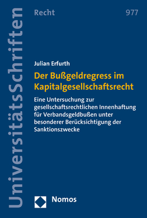 Der Bußgeldregress im Kapitalgesellschaftsrecht von Erfurth,  Julian