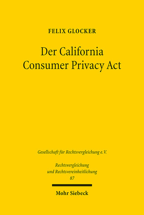 Der California Consumer Privacy Act von Glocker,  Felix