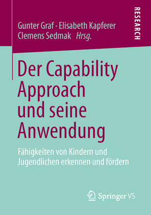 Der Capability Approach und seine Anwendung von Graf,  Gunter, Kapferer,  Elisabeth, Sedmak,  Clemens