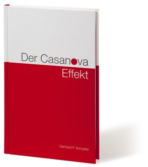 Der Casanova Effekt von Schadler,  Gerhard
