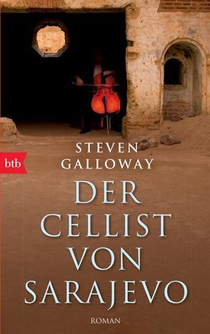 Der Cellist von Sarajevo von Galloway,  Steven, Schmidt,  Georg
