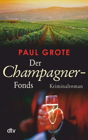 Der Champagner-Fonds von Grote,  Paul