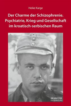 Der Charme der Schizophrenie von Karge,  Heike