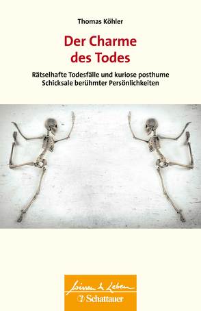 Der Charme des Todes (Wissen & Leben) von Köhler,  Thomas