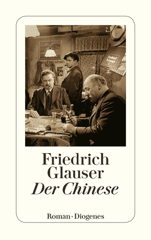 Der Chinese von Glauser,  Friedrich
