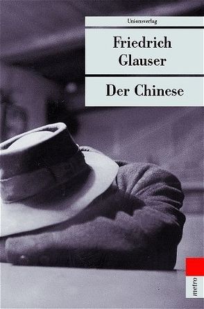Der Chinese von Bussmann,  Rudolf, Glauser,  Friedrich