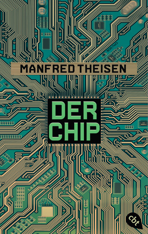 Der Chip von Theisen,  Manfred
