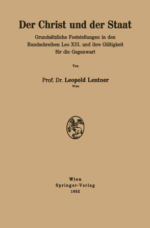 Der Christ und der Staat von Lentner,  Leopold