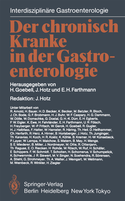 Der chronisch Kranke in der Gastroenterologie von Farthmann,  E. H., Goebell,  H., Hotz,  J.