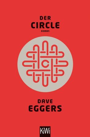 Der Circle von Eggers,  Dave, Timmermann,  Klaus, Wasel,  Ulrike