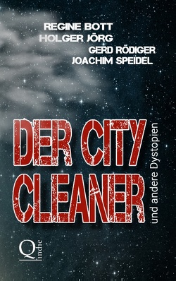 Der City-Cleaner von Bott,  Regine, Jörg,  Holger, Rödiger,  Gerd, Speidel,  Joachim