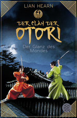 Der Clan der Otori. Der Glanz des Mondes von Hearn,  Lian