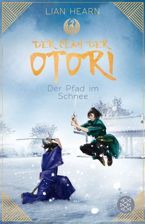 Der Clan der Otori. Der Pfad im Schnee von Brender,  Irmela, Hearn,  Lian