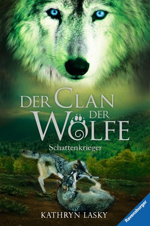 Der Clan der Wölfe 2: Schattenkrieger von Lasky,  Kathryn, Rothfuss,  Ilse