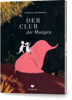 DER CLUB der Mutigen von Kuhlmann,  Catherine