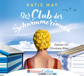 Der Club der Schwimmerinnen von Marx,  Christiane, May,  Katie