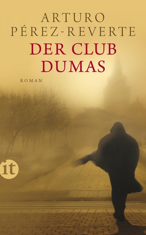 Der Club Dumas von Pérez-Reverte,  Arturo, Schmitt,  Claudia