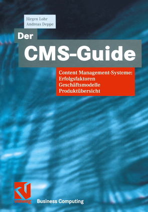 Der CMS-Guide von Deppe,  Andreas, Lohr,  Jürgen
