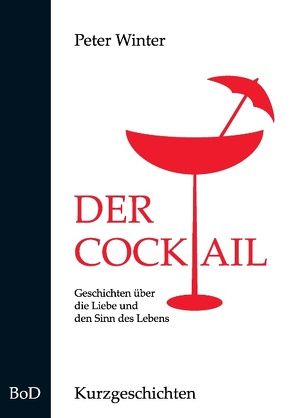 Der Cocktail von Winter,  Peter