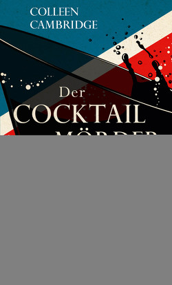 Der Cocktailmörderclub von Cambridge,  Colleen, Koonen,  Angela