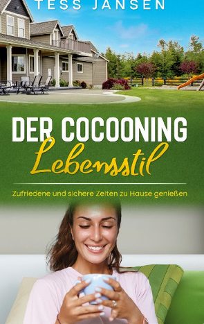 Der Cocooning Lebensstil von Jansen,  Tess