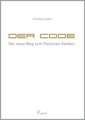 Der Code von Huber,  Christian, Kastner AG - das Medienhaus Wolnzach