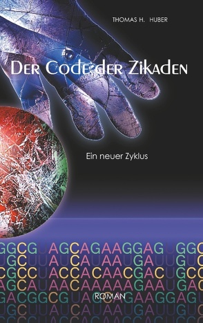 Der Code der Zikaden von Huber,  Thomas H.