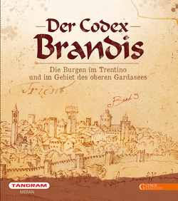 Der Codex Brandis von Andergassen,  Leo, Baccin,  Alessandro, Faistenberger,  Andreas, Kindl,  Ulrike, Mosca,  Alberto, Postinger,  Carlo Andrea