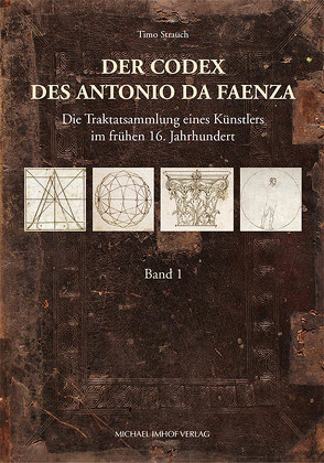 Der Codex des Antonio da Faenza von Strauch,  Timo