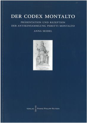 Der Codex Montalto von Seidel,  Anna