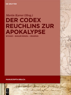 Der Codex Reuchlins zur Apokalypse von Karrer,  Martin
