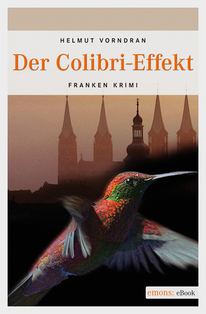 Der Colibri-Effekt von Vorndran,  Helmut