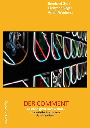 Der Comment von Achim,  Weghorst, Grün,  Bernhard, Vogel,  Christoph