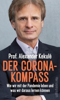 Der Corona-Kompass von Kekulé,  Alexander